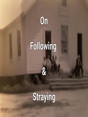 cover image of On Following & Straying